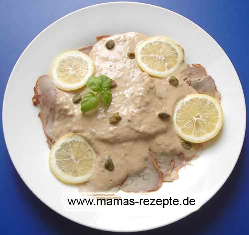 Vitello tonnato - Kalbfleisch mit Thunfischsoße Ihre-Rezepte.de | 100. ...